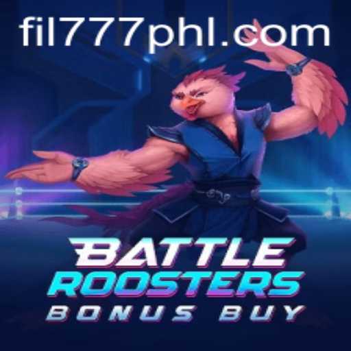 BattleRoostersBonusBuy: An Exciting Game Experience with FIL777
